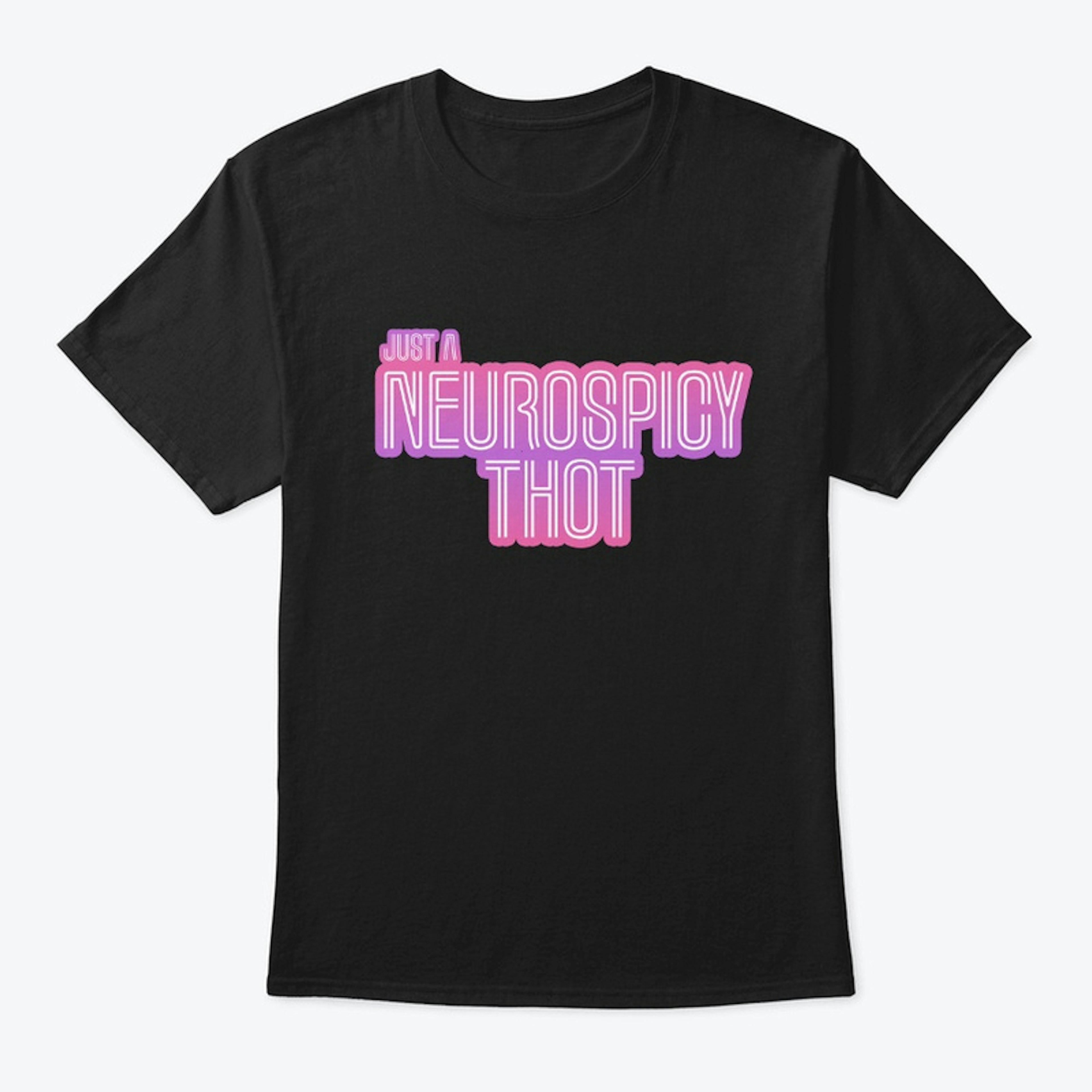 Neurospicy Show Shirt